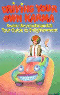 Bheaman | Driving Your Own Karma : Swami Beyondananda's Tour Guide to Enlightenment