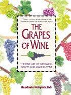 Baudouin Neirynck | Grapes Of Wine : The Art of Growing Grapes and Making Wine