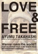Ayumu Takahashi | Love & Free : Words & Photos Collected From The Streets Around The World