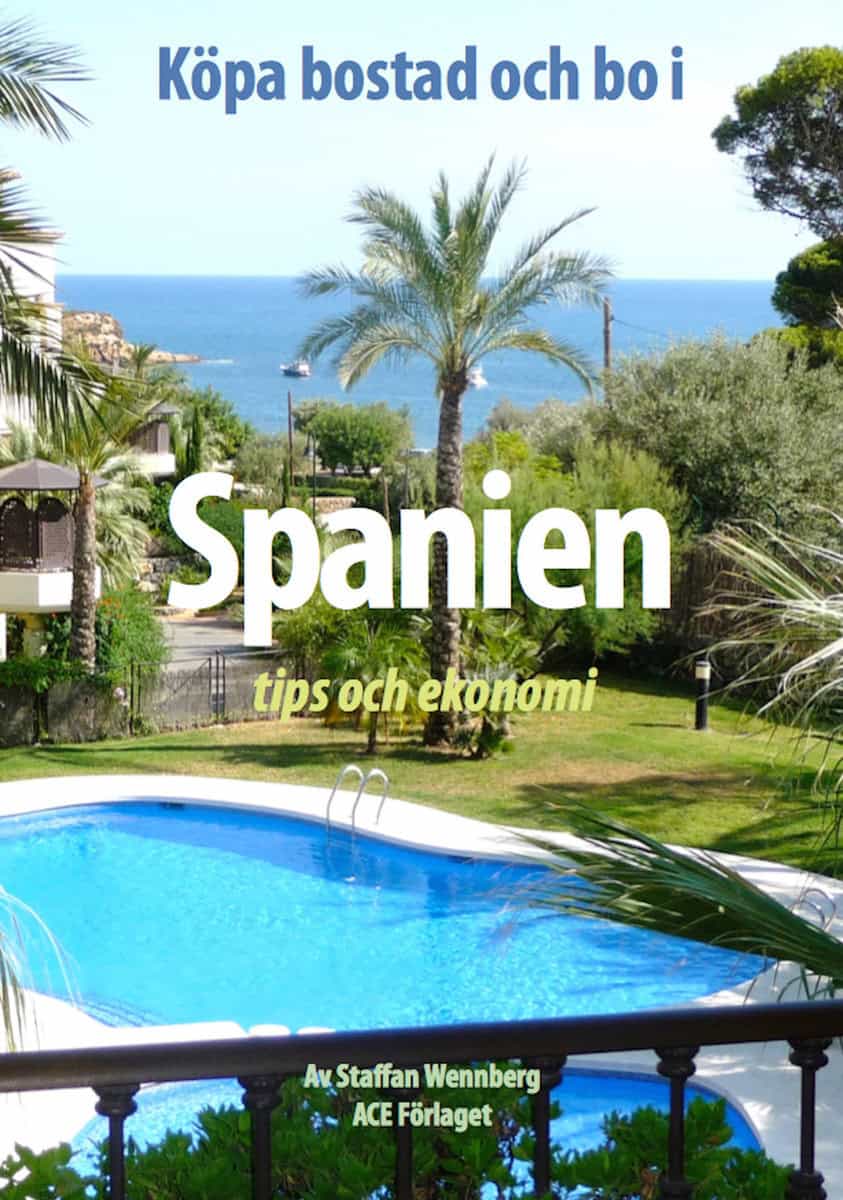 Wennberg, Staffan | Köpa bostad och bo i Spanien : Tips och ekonomi