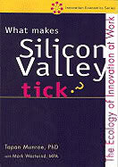 Munroe, Tapan (tapan Munroe) | What makes silicon valley tick?