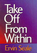 Ervin Seale | Take Off From Within