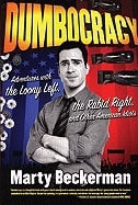 Marty Beckerman | Dumbocracy : Adventures with the Loony Left, the Rabid Right, and Other American Idiots