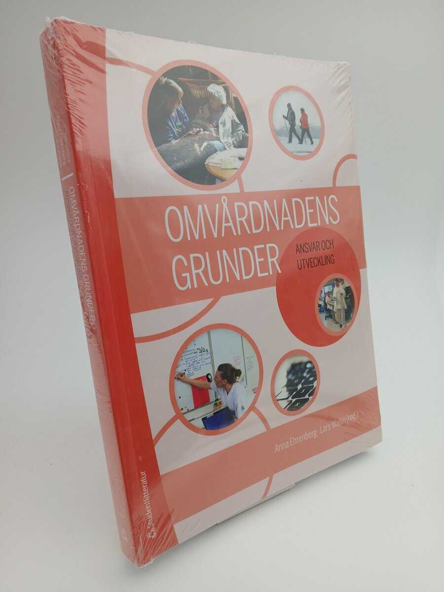 Ehrenberg, Anna | Wallin, Lars | et al | Omvårdnadens grunder : Ansvar och utveckling (bok + digital produkt)