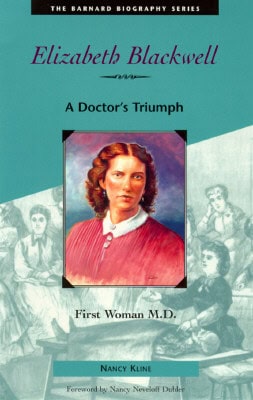Kline, Nancy | Elizabeth Blackwell : A Doctor's Triumph