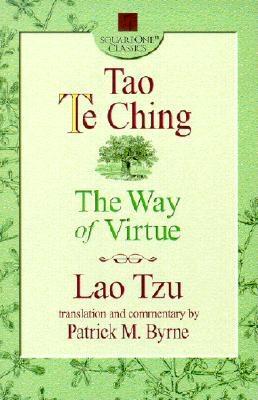 Byrne Patrick (Tr) | Tao Te Ching : The Way Of Virtue