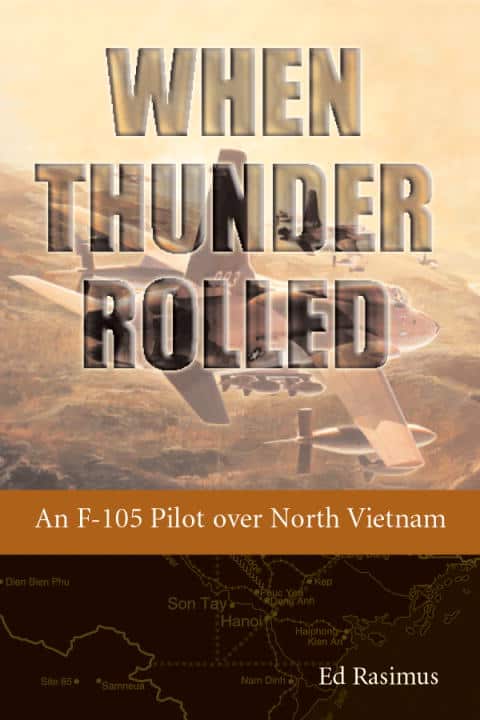 Ed Rasimus | When Thunder Rolled