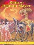 Vatsala SperlingIllustrated by Pieter Weltevrede | Ram The Demon Slayer : Classic Indian Stories for Children