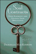 Mackinnon, Danielle | Soul contracts : Find harmony and unlock your brilliance