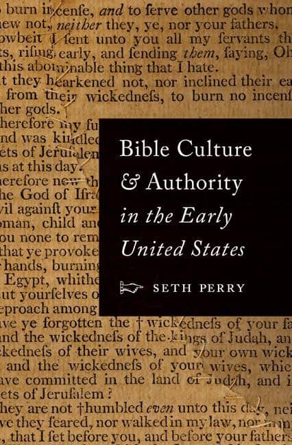 Perry, Seth | Bible culture and authority in the early united states