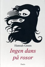 Green, Hannah | Ingen dans på rosor