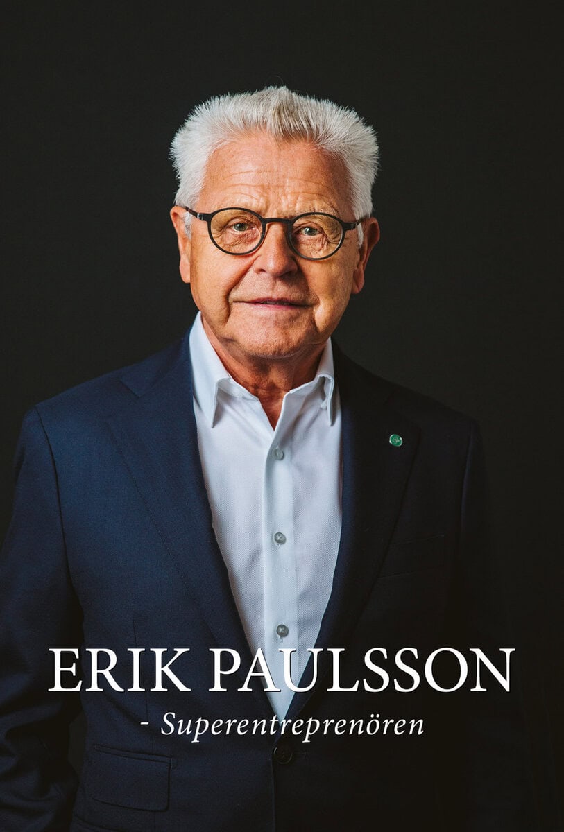 Mauritzson, Lasse | Erik Paulsson : Superentreprenören