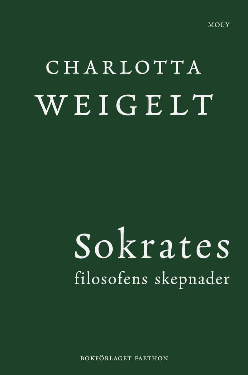 Weigelt, Charlotta | Sokrates : Filosofens skepnader