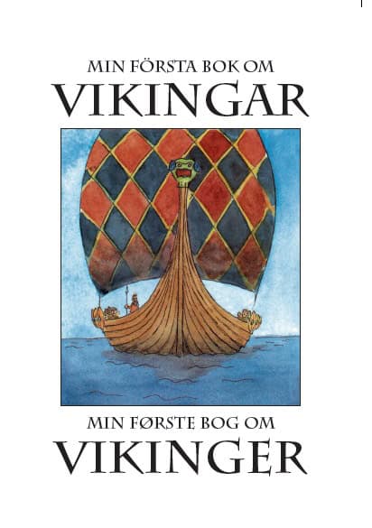 Berger, Susanne | Min första bok om vikingar / Min første bog om vikinger