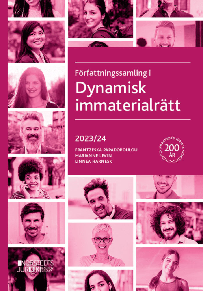 Papadopoulou Skarp, Frantzeska | Levin, Marianne | Harnesk, Linnea | Författningssamling i Dynamisk immaterialrätt : 202...