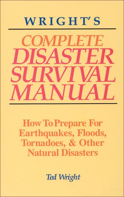 Ted Wright | Wright'S Complete Disaster Survival Manual