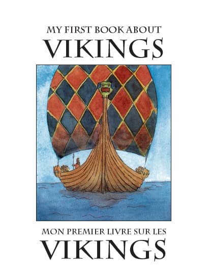 Berger, Susanne | My First Book About Vikings / Mon premier livre sur les vikings