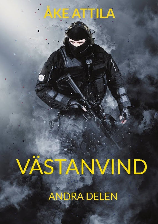 Attila, Åke | Västanvind. Del 2 : Andra delen