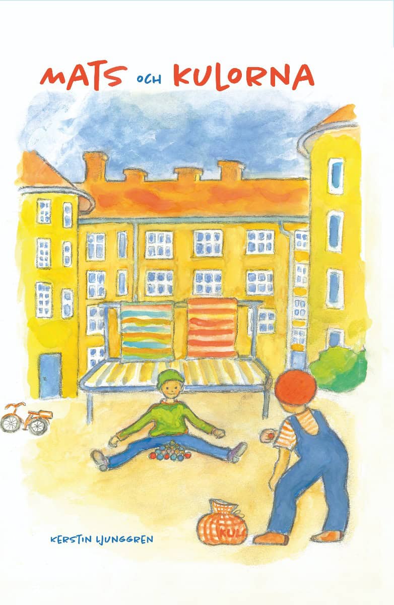 Ljunggren, Kerstin | Mats och kulorna