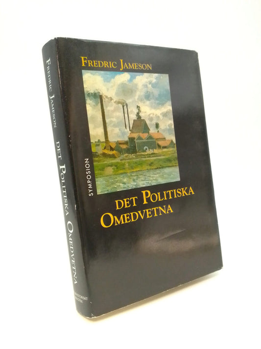 Jameson, Fredric | Det politiska omedvetna : Berättelsen som social symbolhandling