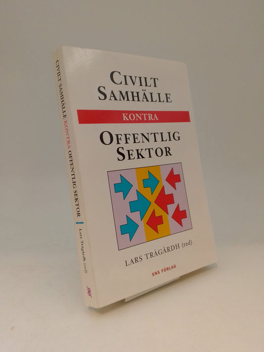 Trägårdh, Lars [red.] | Civilt samhälle kontra offentlig sektor