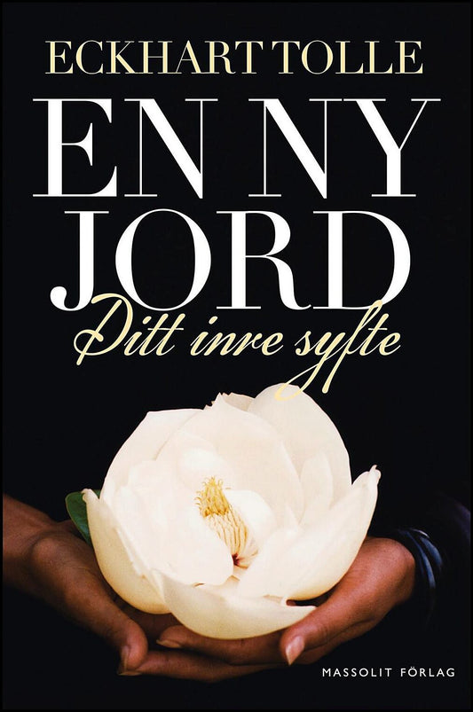 Tolle, Eckhart | En ny jord : Ditt inre syfte