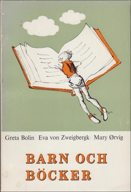 Bolin, Greta & von Zweigbergk, Eva & Örvig, Mary | Barn och böcker