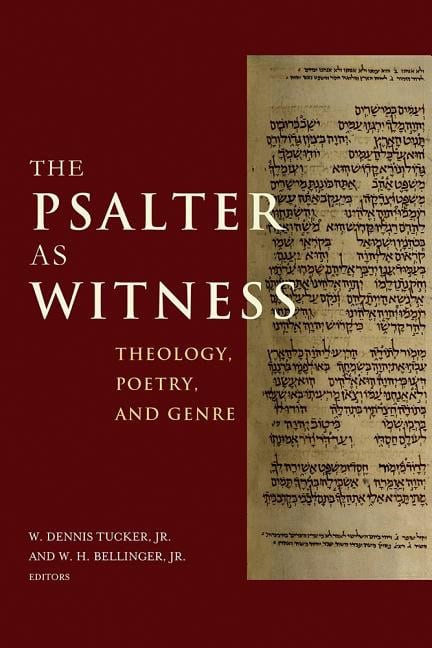 Tucker, W. Dennis [red.] | Psalter as witness : Theology, poetry, and genre