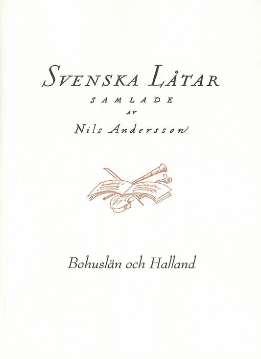 Andersson, Nils [red.] | Svenska låtar Bohuslän och Halland