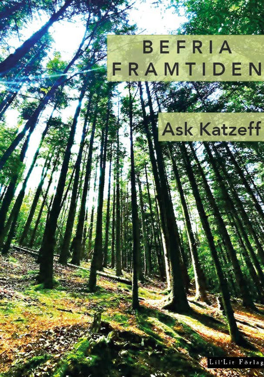 Katzeff, Ask | Befria framtiden