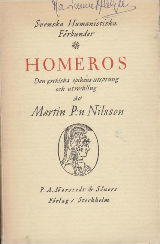 P:n Nilsson, Martin | Homeros : Den grekiska epikens ursprung och utveckling
