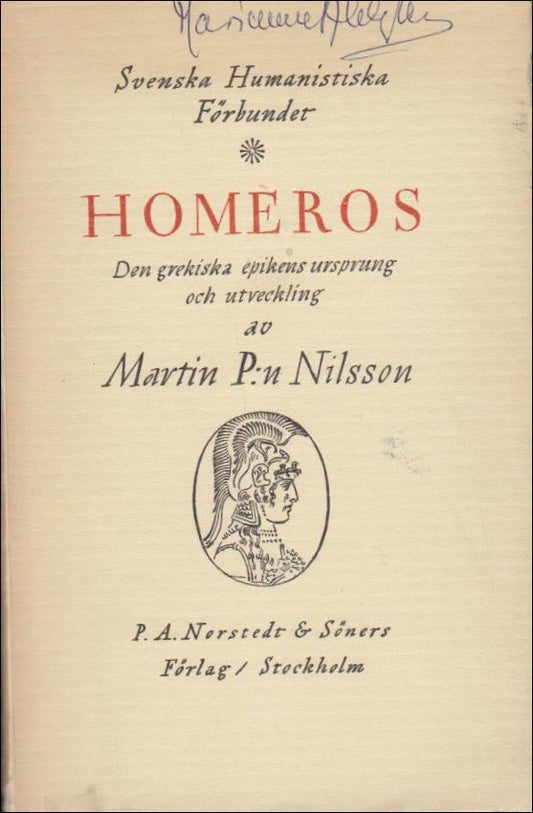 P:n Nilsson, Martin | Homeros : Den grekiska epikens ursprung och utveckling