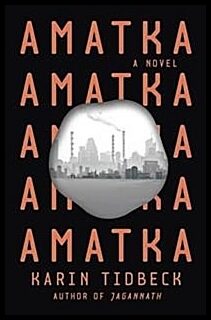 Tidbeck, Karin | Amatka