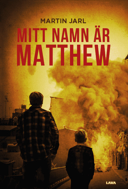 Jarl, Martin | Mitt namn är Matthew