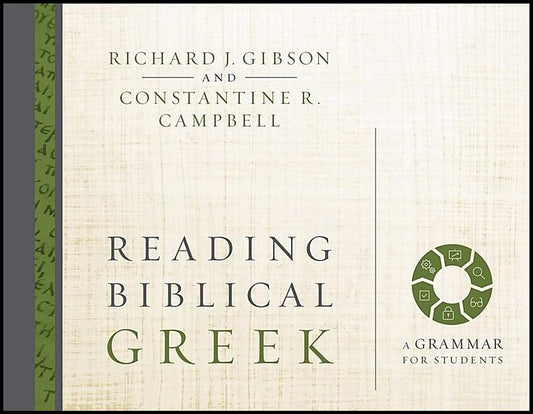 Campbell, Constantine R. | Reading biblical greek - a grammar for students : A grammar for students