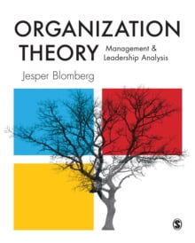 Blomberg, Jesper | Organization Theory : Management and Leadership Analysis