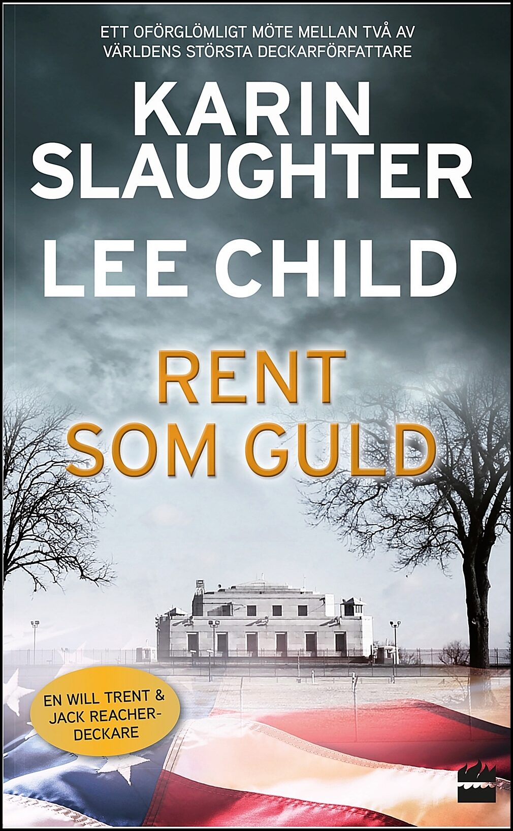 Child, Lee| Slaughter, Karin | Rent som guld