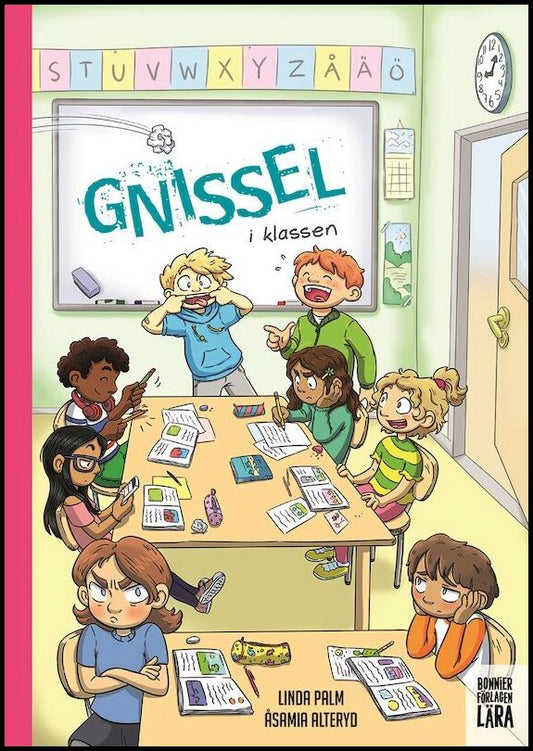 Palm, Linda| Alteryd, Åsa Maria | Gnissel i klassen