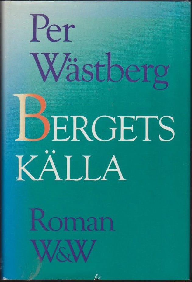 Wästberg, Per | Bergets källa