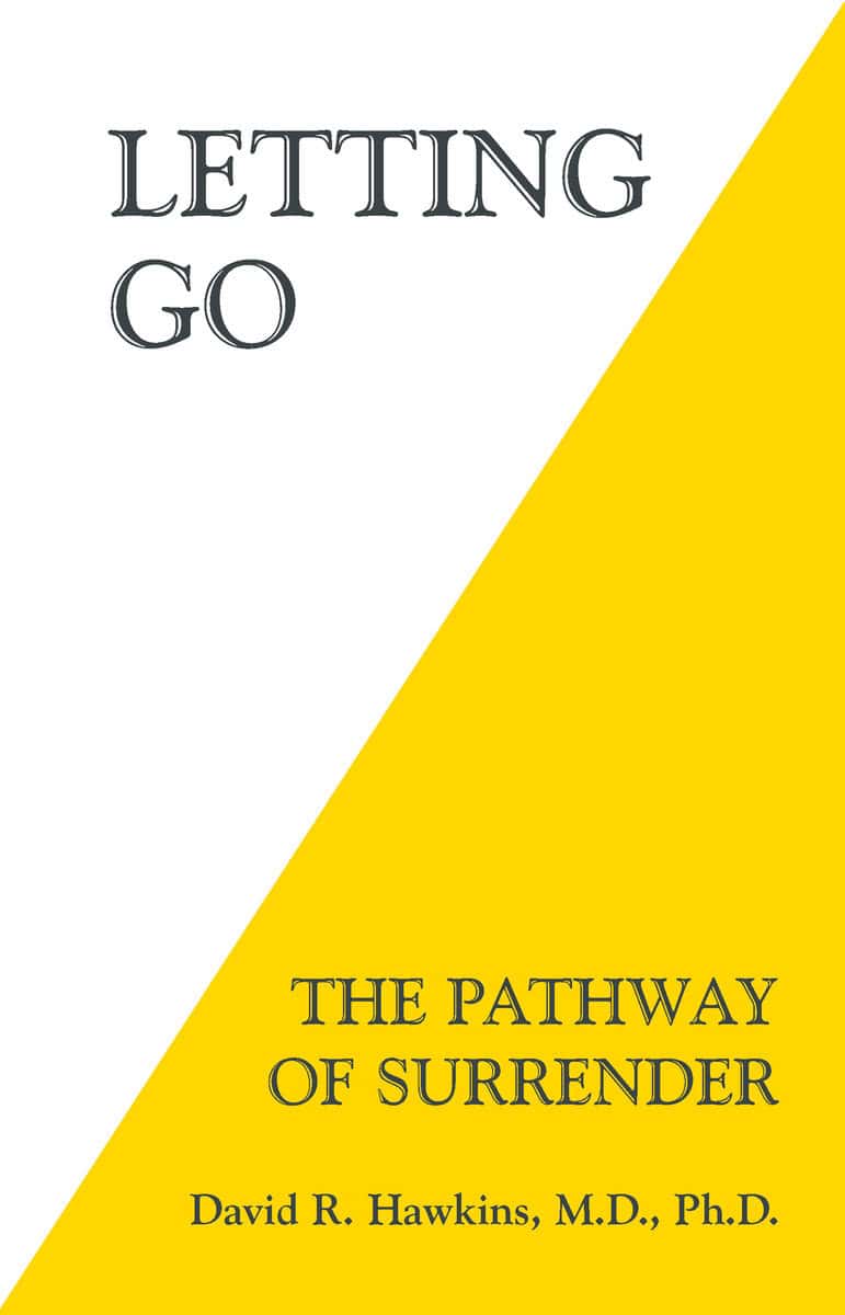 Hawkins, David R. | Letting go : The pathway of surrender