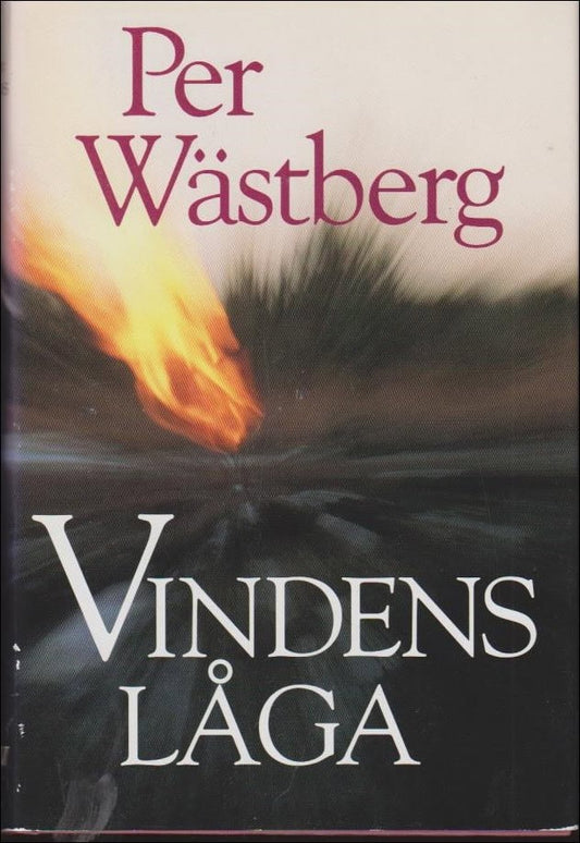 Wästberg, Per | Vindens låga