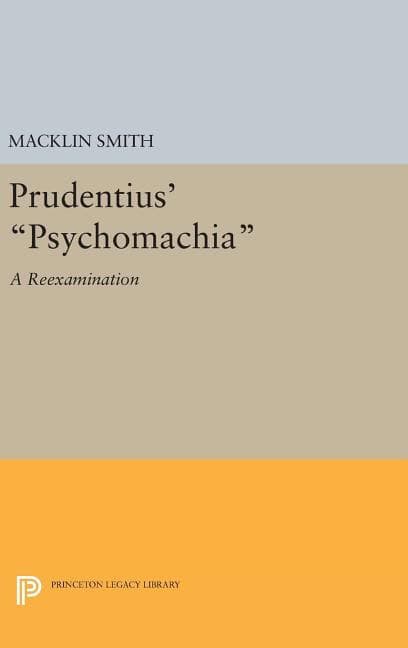 Prudentius 'psychomachia' : A reexamination