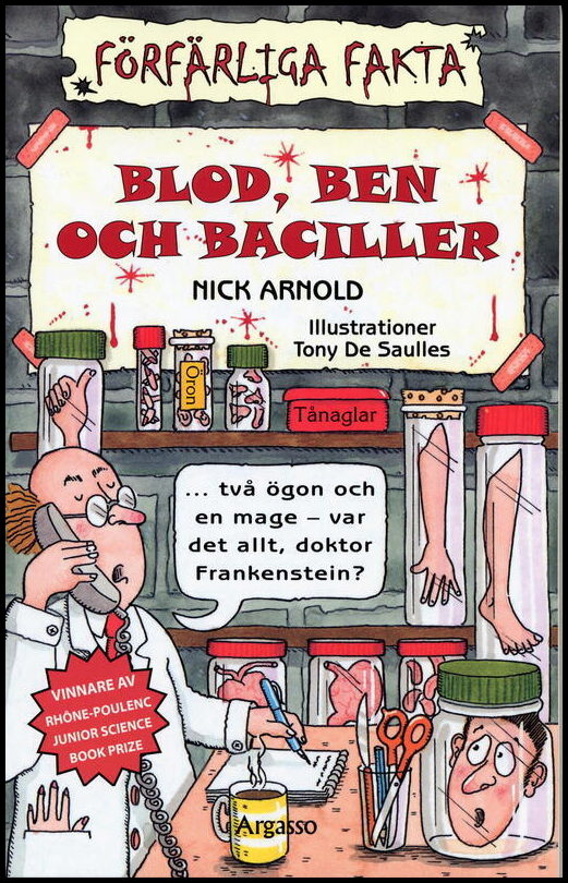 Arnold, Nick | Blod, ben och baciller