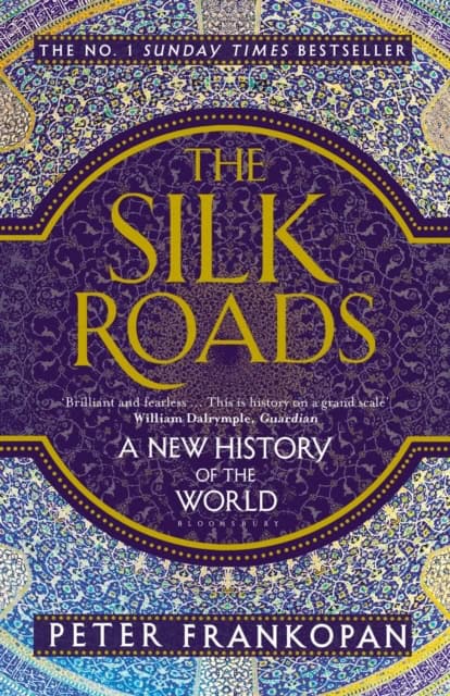 Frankopan, Peter | The Silk Roads