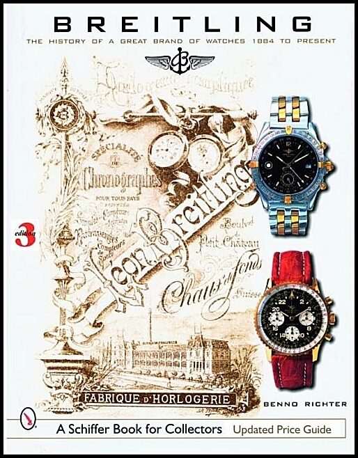 Richter, Benno | Breitling : The history of a great brand of watches 1884 to the present