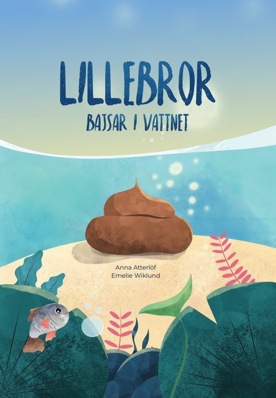 Atterlöf, Anna | Lillebror bajsar i vattnet