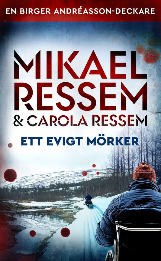 Ressem, Mikael | Ressem, Carola | Ett evigt mörker