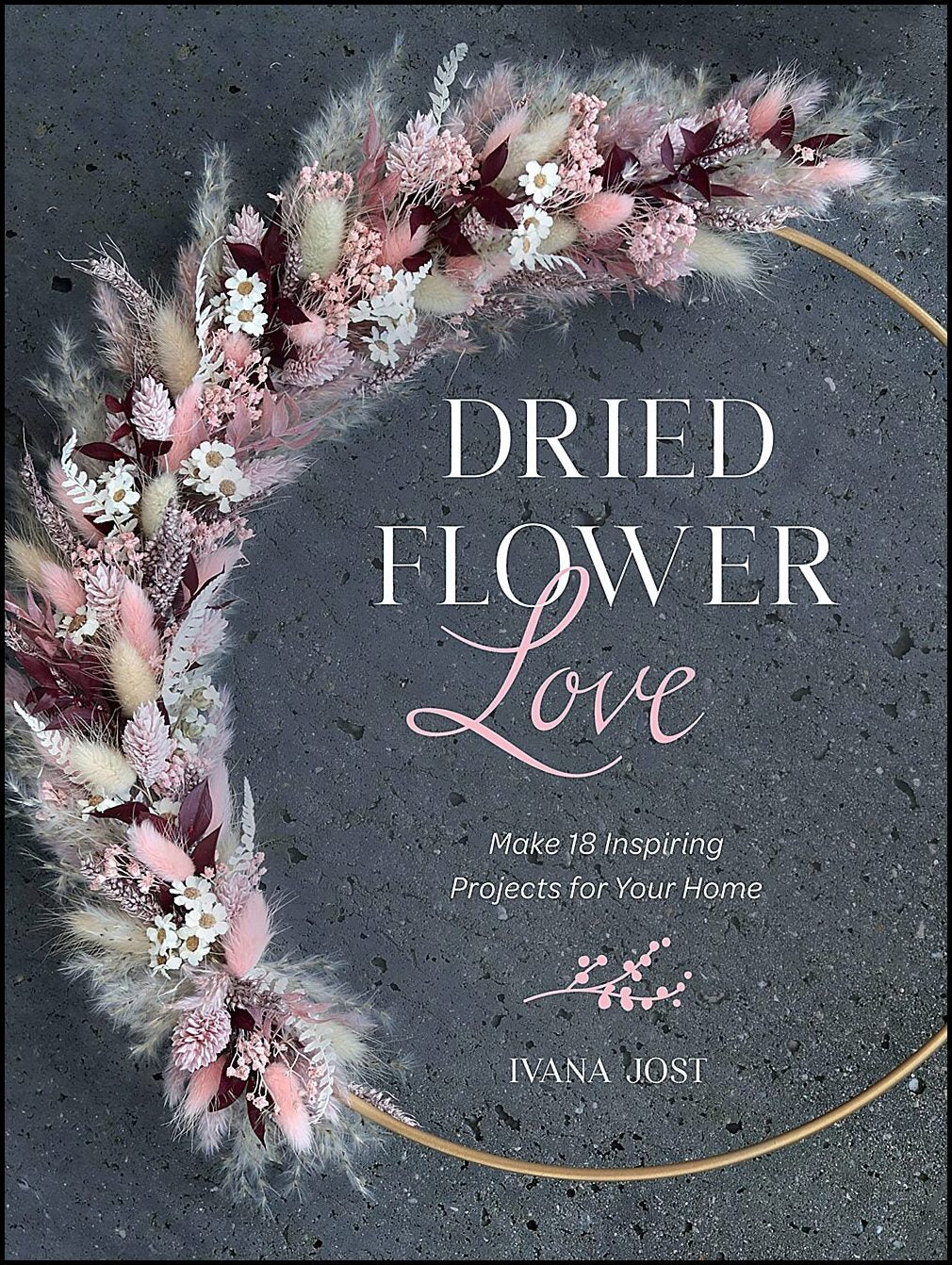 Ivana Jost | Dried Flower Love