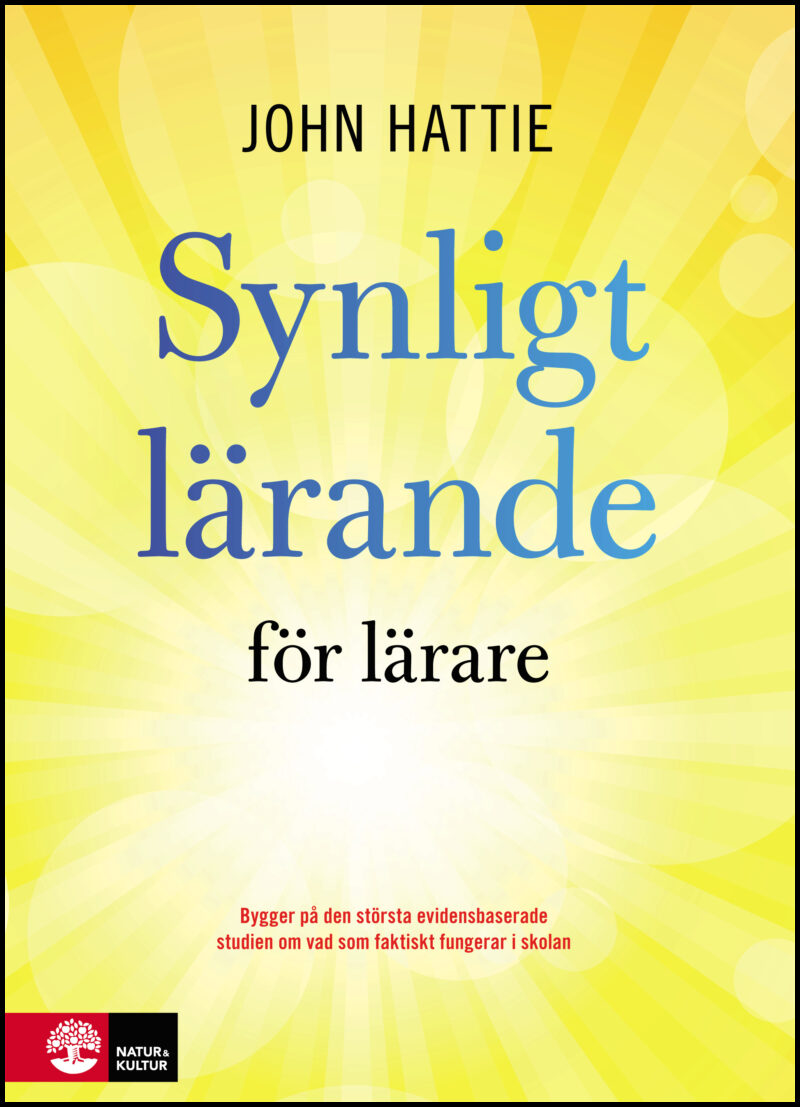 Hattie, John | Synligt lärande för lärare