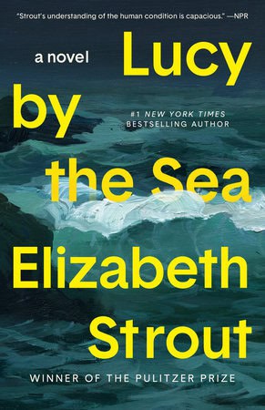 Strout, Elizabeth | Lucy by the Sea